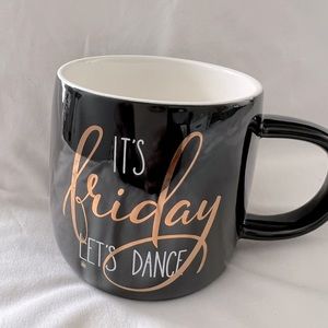 New “It’s Friday Let’s Dance” mug